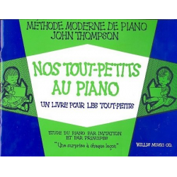 Nos tout-petits au piano (frz) - John Thompson
