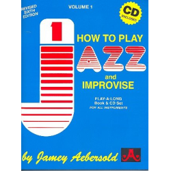 How to play Jazz and improvise -Jamey Aebersold