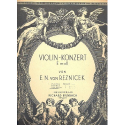 Konzert e-Moll für Violine und - Emil Nikolaus von Reznicek