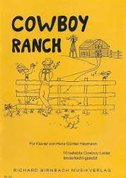 Cowboy Ranch : 10 beliebte Cowboy-Lieder - Hans-Günter Heumann
