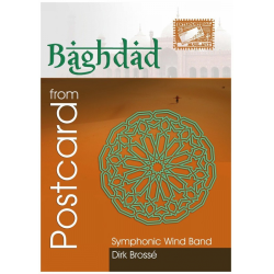 Postcard from Bagdad Windband - Dirk Brossé