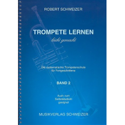 Trompete lernen leicht gemacht - Band 2 -Robert Schweizer