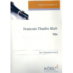 Trio für 3 Klarinetten - Franz Thaddeus Blatt