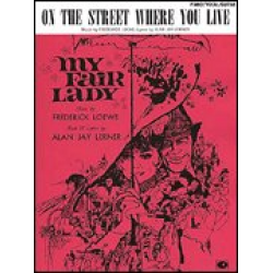 On The Street Where You Live (From 'My Fair Lady') -Frederick Loewe