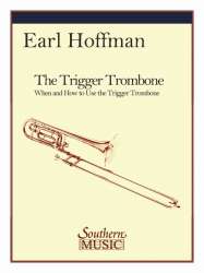 The Trigger Trombone - Earl Hoffman