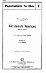 VOR MEINEM VATERHAUS STEHT EINE - Robert Stolz