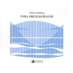 4 Orgelkoraler : for orgel - Oskar Frederik Lindberg