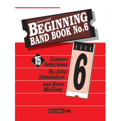 Beginning Band Book No. 6 - Starter Set - John Edmondson / Arr. Anne McGinty