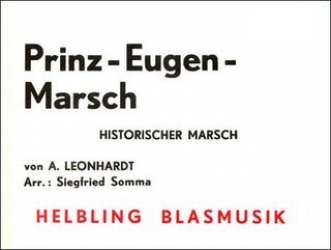 Prinz Eugen-Marsch - Andreas Leonhardt / Arr. Siegfried Somma