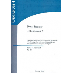 13 Fantasien à 3  für Orgel - Paul Siefert / Arr. Max Seiffert