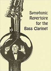 Symphonic Repertoire for the Bass Clarinet Vol. 1 -Michael Drapkin