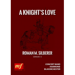 A Knight's Love -Roman M. Silberer