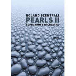 Pearls II - Orchesterpartitur - Roland Szentpali