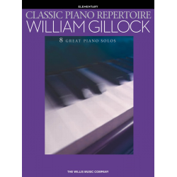 William Gillock: Classic Piano Repertoire - William Gillock