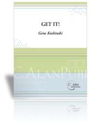 Get It! -Gene Koshinski