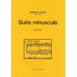 Suite minuscule - für Klavier - Johann Lütter