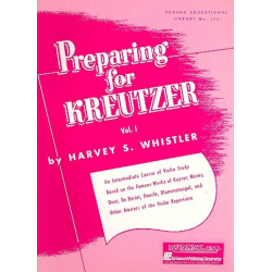 Preparing for Kreutzer Vol. 1 - Harvey S. Whistler