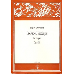 Prélude héroique op.123 : - Knut Nystedt