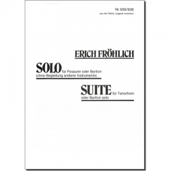 Solo - für Posaune (Bariton)  und - Erich Fröhlich