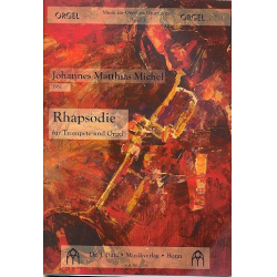 Rhapsodie : für Trompete und Orgel - Johannes Matthias Michel