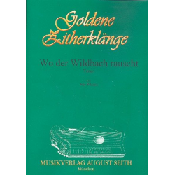 Wo der Wildbach rauscht - für 1-2 Konzertzithern -Jupp Schmitz
