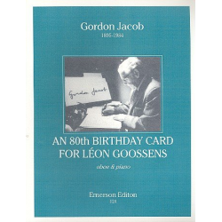 An 80th Birthday Card for Léon Goossens : - Gordon Jacob