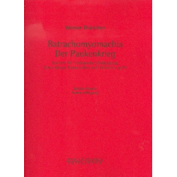 Der Paukerkrieg Batrachomyomachia op. 55 - Werner Thärichen