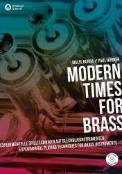 Modern Times for Brass - Experimentelle Spieltechniken auf Blasinstrumenten (deutsch / englisch) -Malte Burba / Arr.Paul Hübner