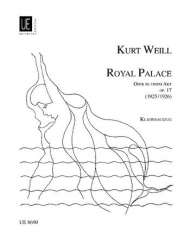Royal Palace op. 17 - Kurt Weill
