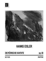 DIE ROEMISCHE KANTATE : FUER FRAU- - Hanns Eisler