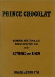 Prinz Chocolat op. 66 - Gottfried von Einem