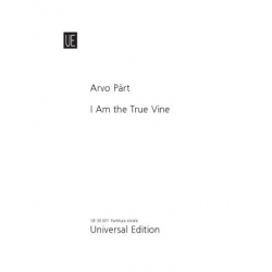 I am the true Vine : - Arvo Pärt