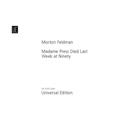 Madame Press Died Last Week at Ninety - Morton Feldman