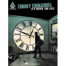 HL00172824 Tommy Emmanuel - It's never too late - - Tommy Emmanuel