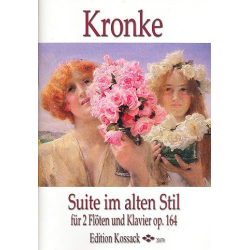 Suite im alten Stil op.164 : -Emil Kronke