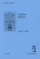 Festive March : für Orgel - Henry T. Smart