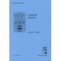Festive March : für Orgel -Henry T. Smart