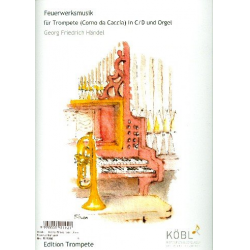 Feuerwerksmusik : für Trompete (Corno - Georg Friedrich Händel (George Frederic Handel)