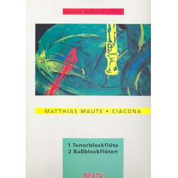 Ciaconna : für 3 Blockflöten (TBB) - Matthias Maute