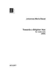 Towards a Brighter Hue - Johannes-Maria Staud