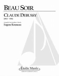 Beau Soir - Claude Achille Debussy / Arr. Eugène Rousseau