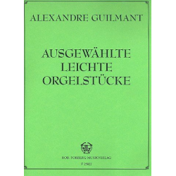 Augewählte leichte Orgelstücke - Alexandre Guilmant