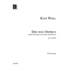 DER NEUE ORPHEUS : KANTATE FUER SO- - Kurt Weill