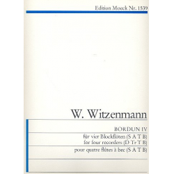 Bordun 4 : für 4 blockflöten (SATB) - Wolfgang Witzenmann