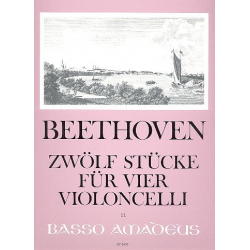 12 Stücke - für 4 Violoncelli - Ludwig van Beethoven