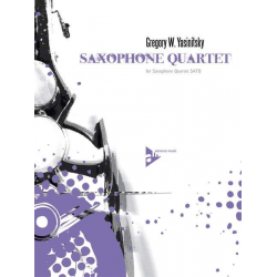 Saxophone Quartet - für 4 Saxophone - Gregory W. Yasinitsky