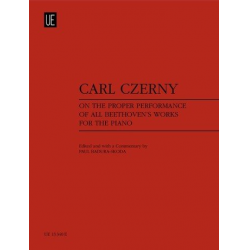 On the proper Performance of all Beethoven's Works for the Piano - Carl Czerny