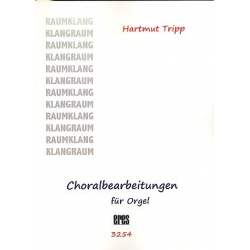 Choralbearbeitungen - - Hartmut Tripp