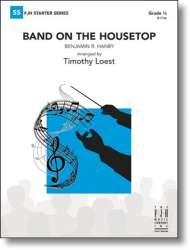 Band on the Housetop -Benjamin R. Hanby / Arr.Timothy Loest