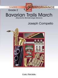 Bavarian Trails March (Bayerische-Wanderwege-Marsch) - Joseph Compello